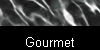 Gourmet